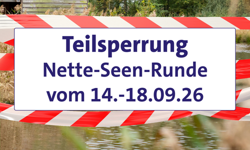 Teilsperrung: Nette-Seen-Runde